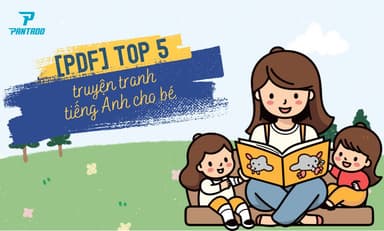 Top 5 Truyện Tranh Tiếng Anh Cho Bé Dễ Đọc kèm file PDF