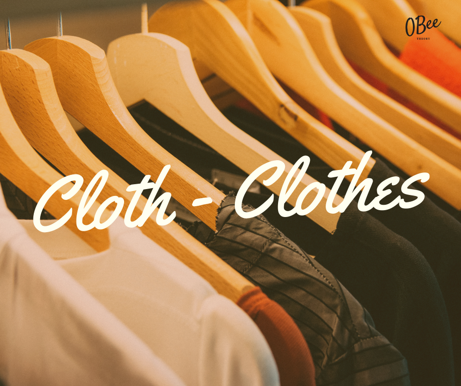 Cách phân biệt Cloth và Clothes 