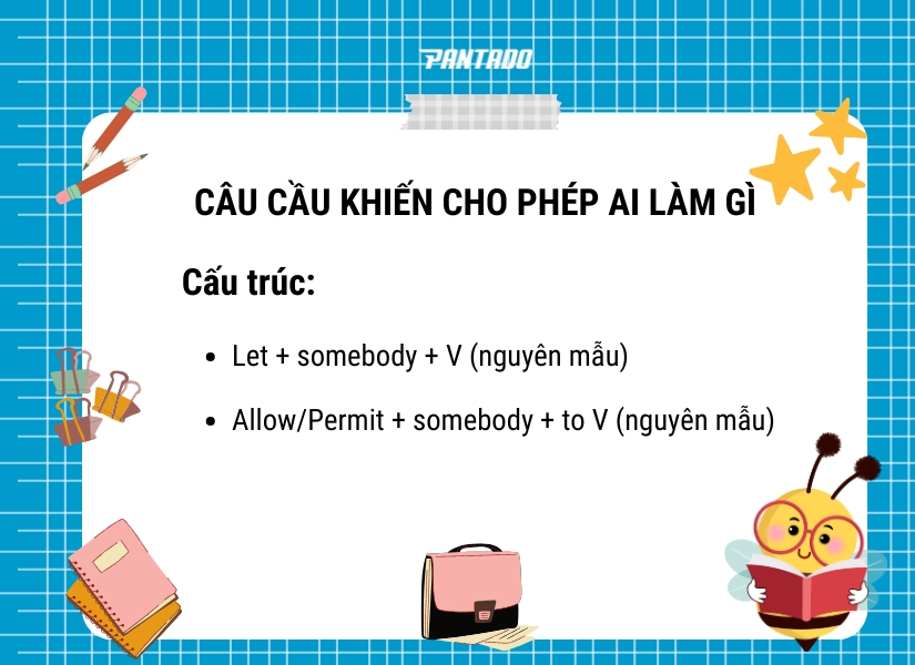 Câu cầu khiến cho phép ai làm