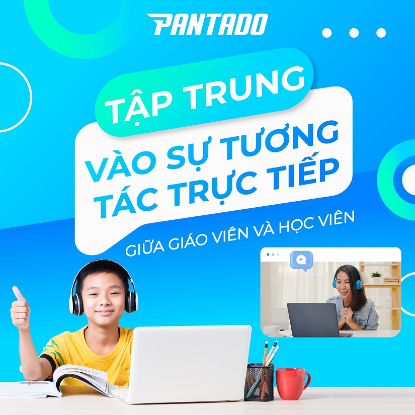 Tiếng Anh giao tiếp online 1 kèm 1 cho bé 5-15 tuổi tại Pantado