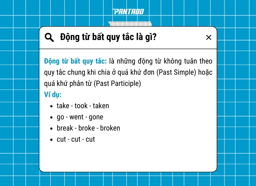 Động từ bất quy tắc là gì?