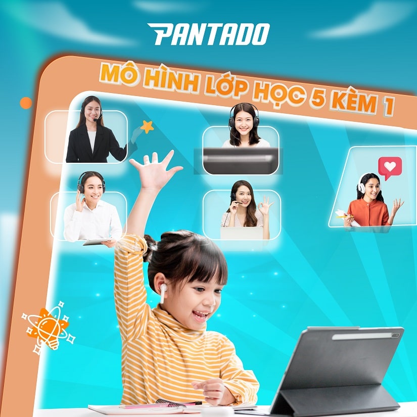 Tiếng Anh trực tuyến 1 kèm 1 tại Pantado được nhiều ba mẹ tin tưởng và lựa chọn