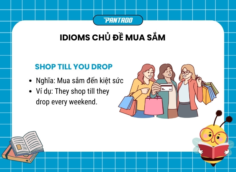 Idioms chủ đề mua sắm