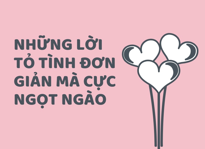 Những lời tỏ tình đơn giản mà cực ngọt ngào bằng tiếng Anh