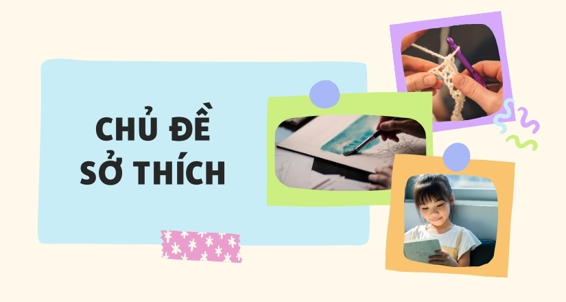 Câu giao tiếp tiếng Anh theo chủ đề sở thích cá nhân cho trẻ em