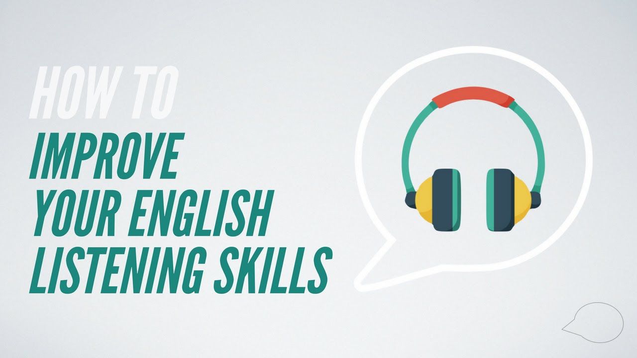 Cách cải thiện kỹ năng nghe Tiếng Anh