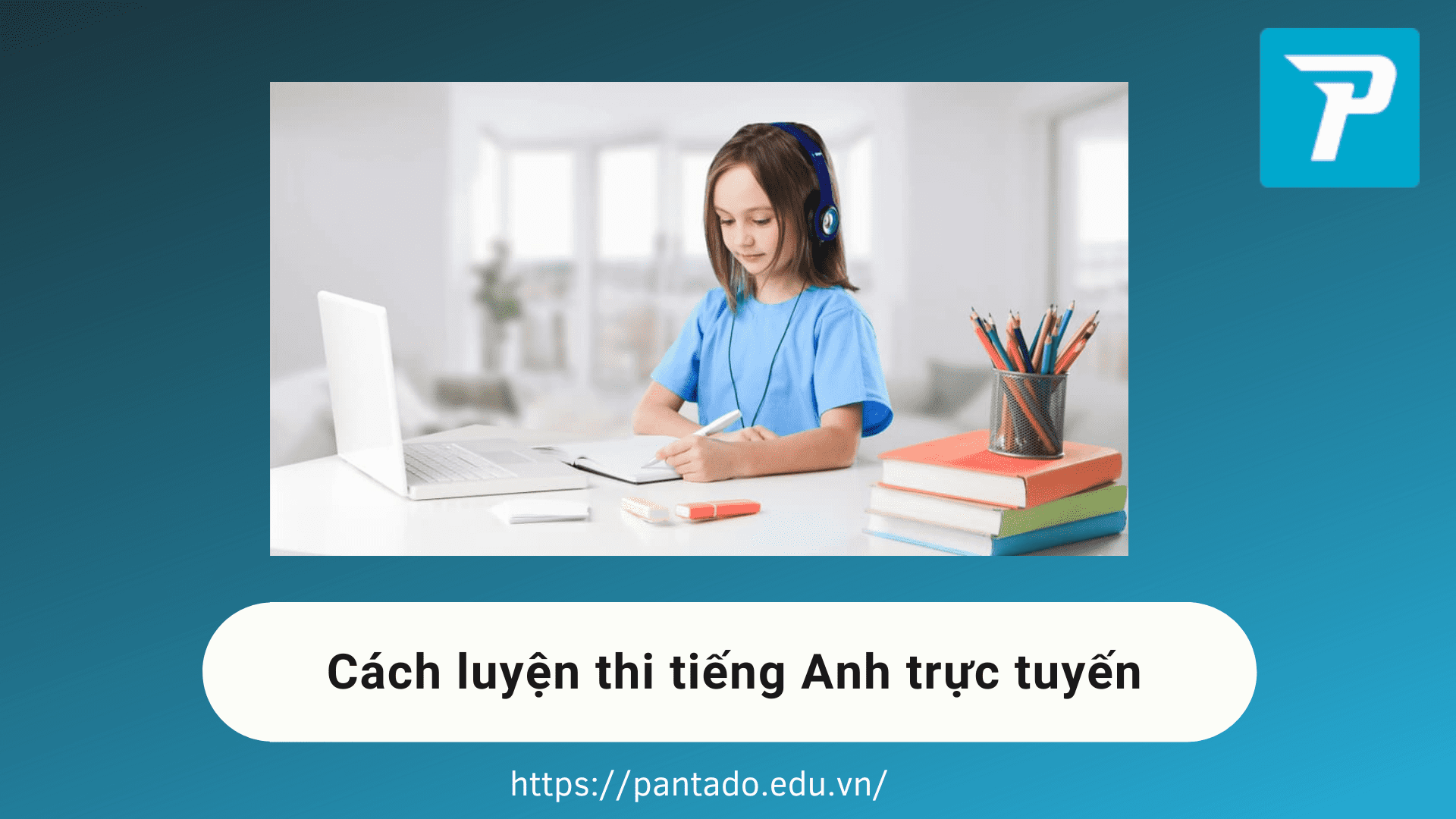 Cách luyện thì tiếng Anh trực tuyến