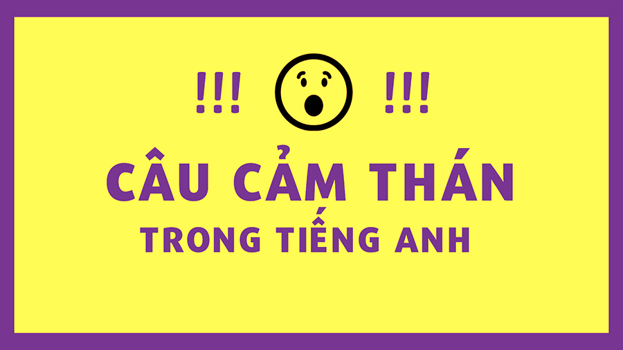 Các từ cảm thán trong tiếng Anh giao tiếp thường dùng