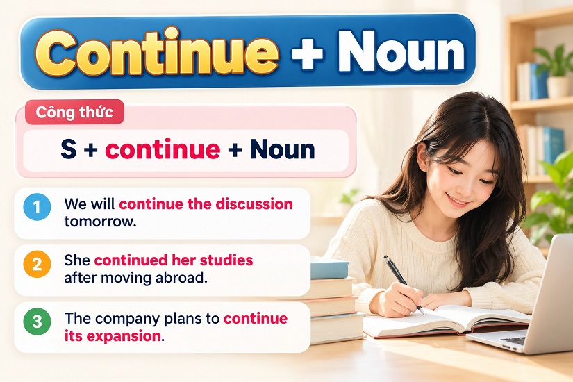 Cấu trúc Continue + Noun
