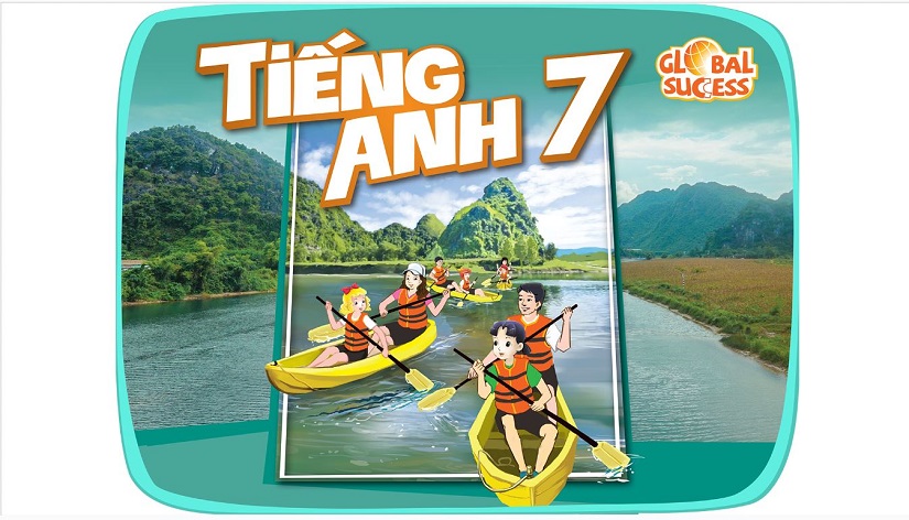 Tiếng Anh lớp 7 tập trung phát triển đồng thời từ vựng, ngữ pháp